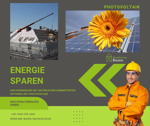 Energie Sparen. Dachsanierung mit natürlichen Dämmstoffen auch mit Photovoltaik